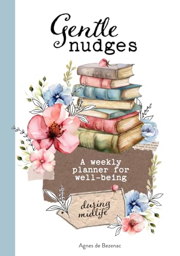 Gentle Nudges: A weekly planner for well-being during midlife von ArtOfWellbeing.place